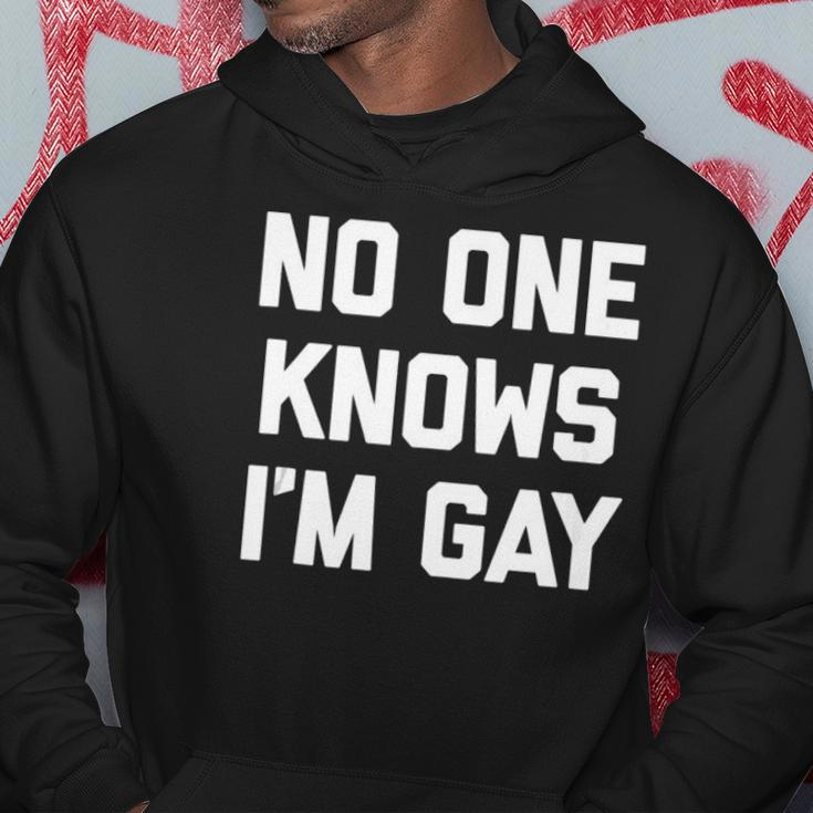 No One Knows Im Gay Funny Saying Cool Gay Pride Gay Hoodie Unique Gifts