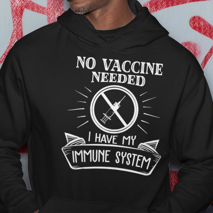 No Vaccine Needed I Have An Immune System Anti Vaccine Hoodie Unique Gifts