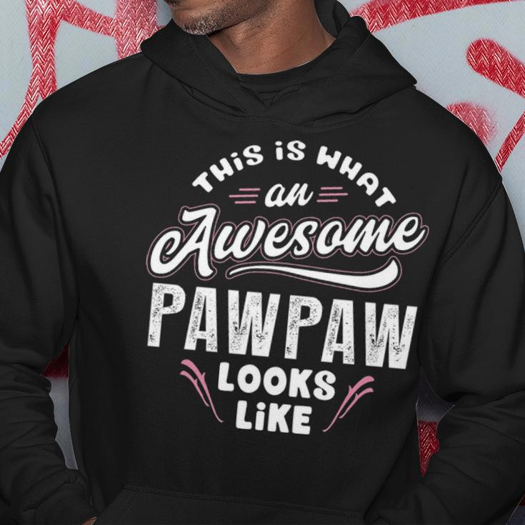 Pawpaw Grandpa Gift This Is What An Awesome Pawpaw Looks Like Hoodie Funny Gifts