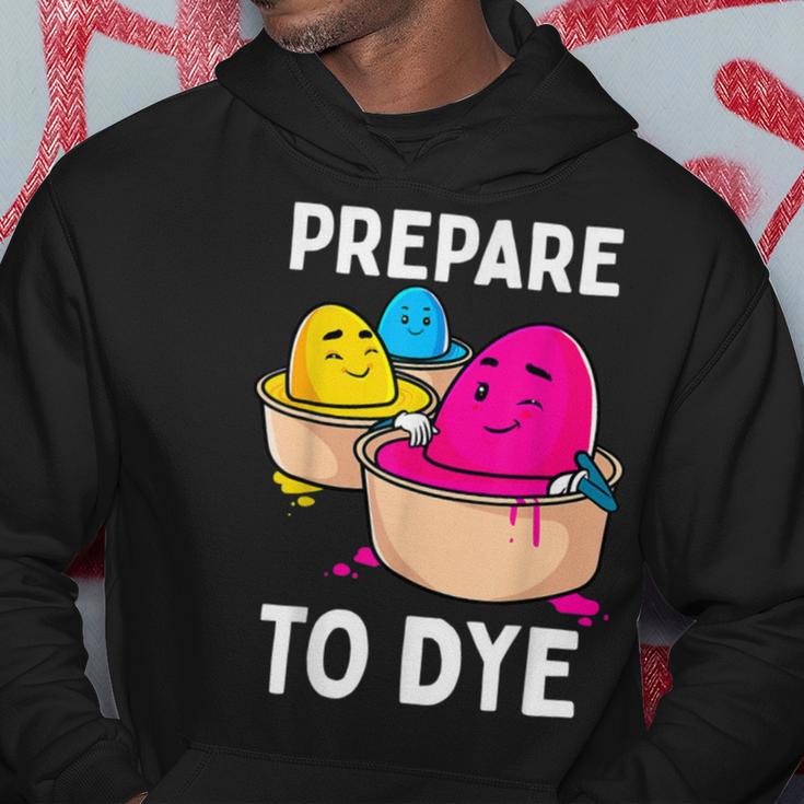 Prepare To Dye Hoodie Funny Gifts