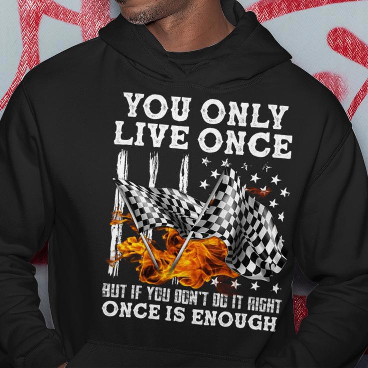 Racing You Only Live Once Hoodie Funny Gifts