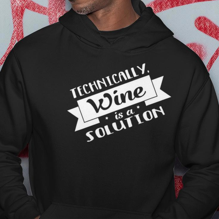 Technically Wine Is A Solution - Science Chemistry Hoodie Unique Gifts