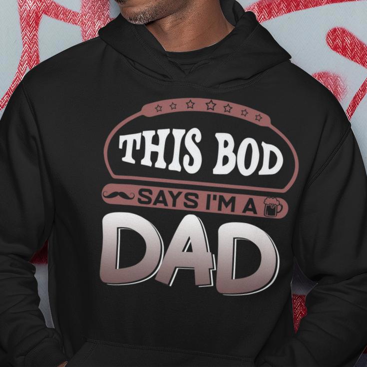 This Bod Says Im A Dad Tee Great Presents In Fathers Day 21 Shirt Hoodie Funny Gifts