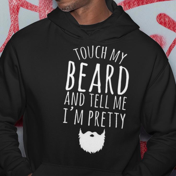 Touch My Beard And Tell Me Im Pretty 288 Shirt Hoodie Funny Gifts