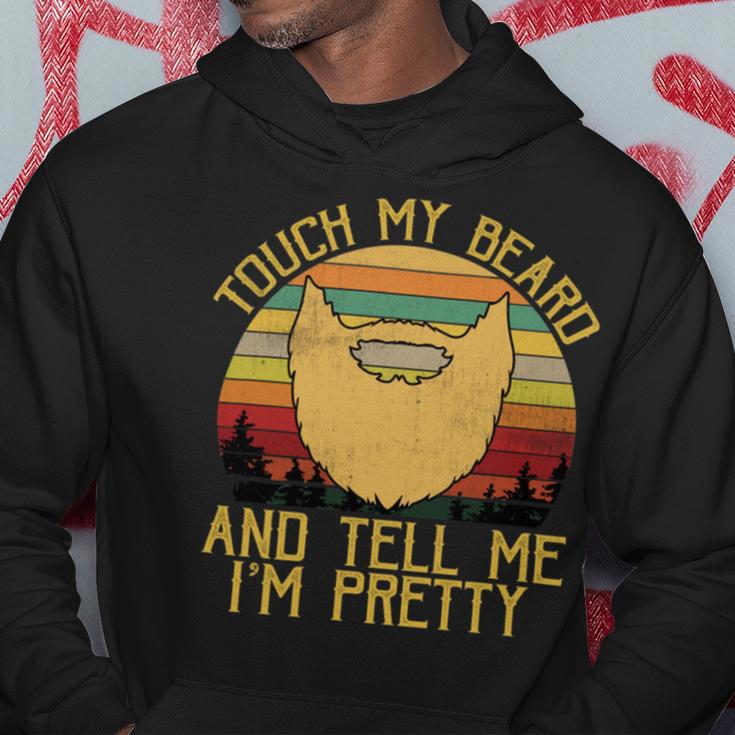 Touch My Beard And Tell Me Im Pretty 290 Shirt Hoodie Funny Gifts