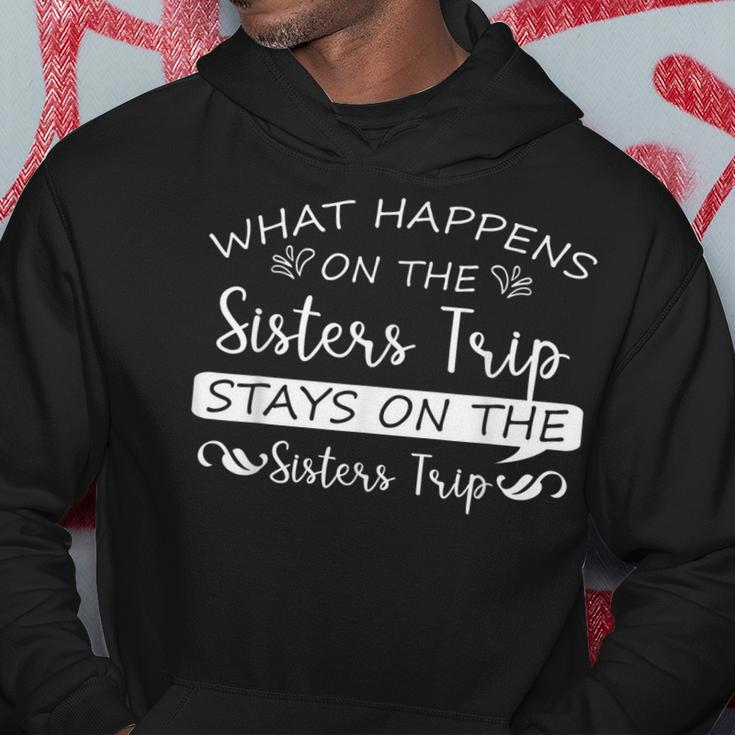 What Happens On The Sisters Trip Stays On The Sisters Trip  V2 Hoodie Personalized Gifts