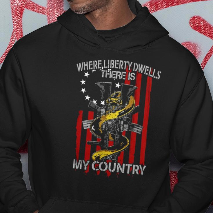 Where Liberty Dwells There Is My Country Hoodie Unique Gifts