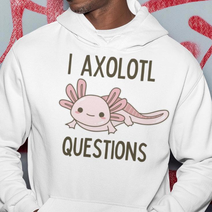 Axolotl I Axolotl Questions Cute Animal Mexican Walking Fish Hoodie Funny Gifts