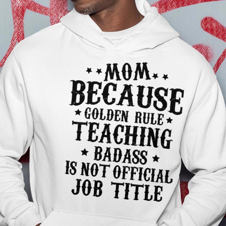 Because Teaching Badass Is Not Official Job Title Hoodie Funny Gifts