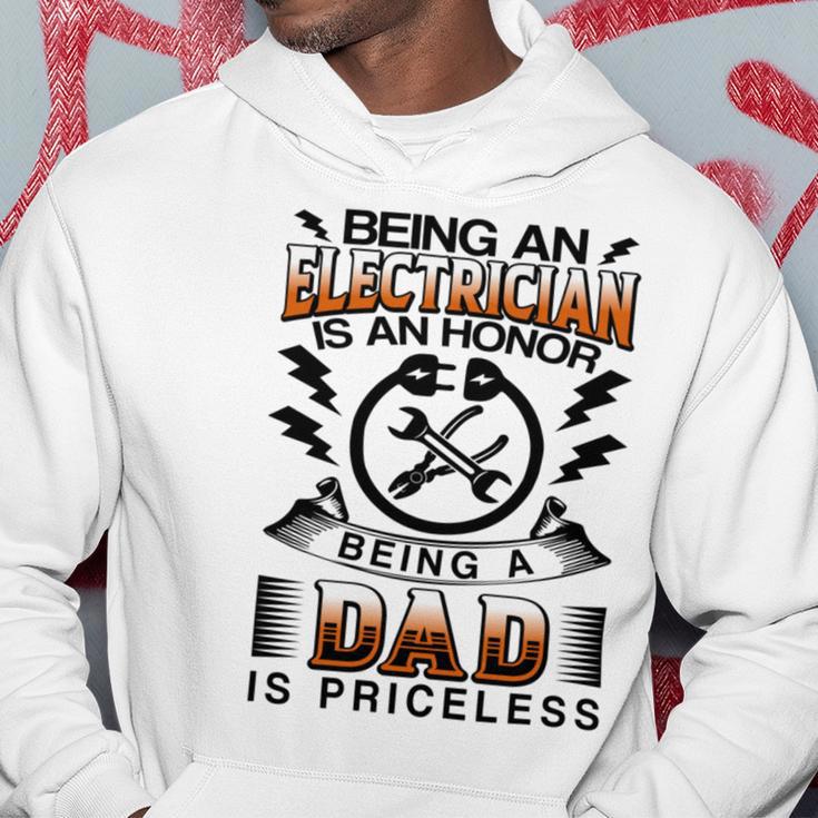 Being An Electrician Is An Honor Being A Dad Is Priceless Hoodie Funny Gifts