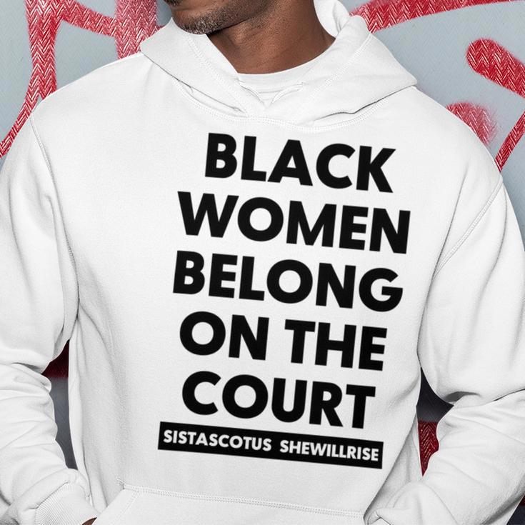 Black Women Belong On The Court Hoodie Funny Gifts