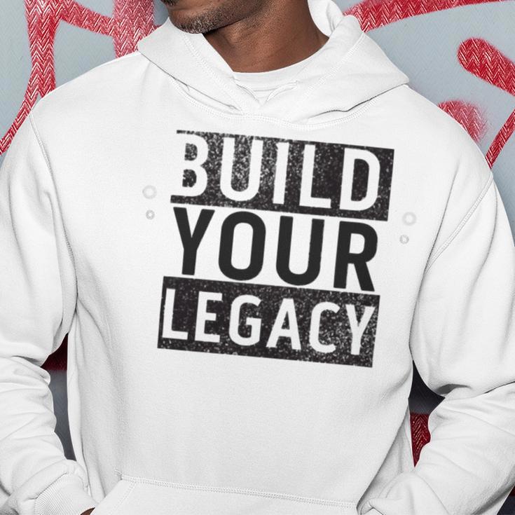 Build Your Legacy - Trix Hoodie Funny Gifts