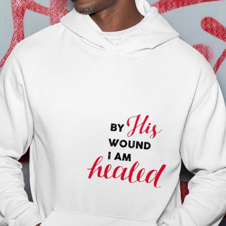 Christian Gift By His Wound I Am Healed Hoodie Unique Gifts