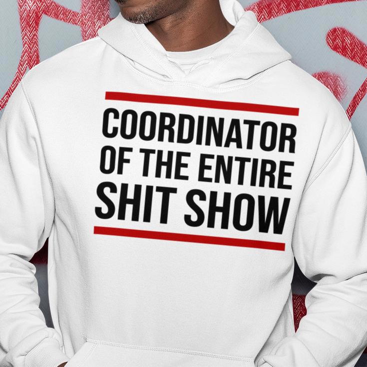 Coordinator Of The Entire Shit Show Funny Mom Dad Boss Manager Teacher Hoodie Funny Gifts