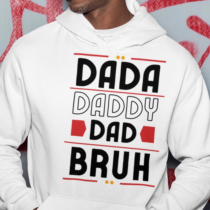 Dada Daddy Dad Bruh Funny Gift For Father Hoodie Funny Gifts