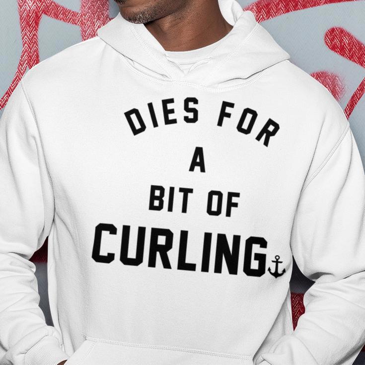 Dies For A Bit Of Curling Hoodie Funny Gifts