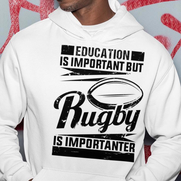 Education Is Important But Rugby Is Importanter Hoodie Funny Gifts