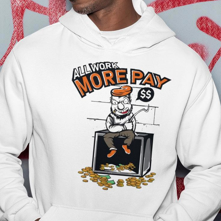 Funny Work S More Paymoney Lover Gift Hoodie Unique Gifts