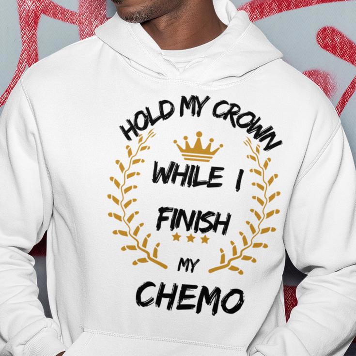 Hold My Crown While I Finish My Chemo V6 Hoodie Funny Gifts