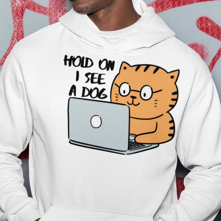 Hold On I See A Dog Hoodie Funny Gifts