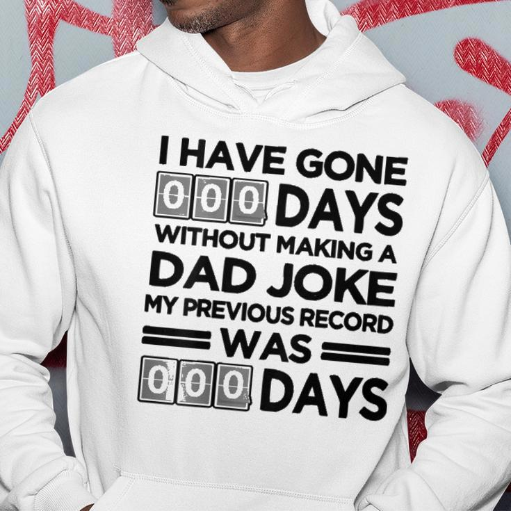 I Have Gone 0 Days Without Making A Dad Joke On Back Funny Hoodie Unique Gifts