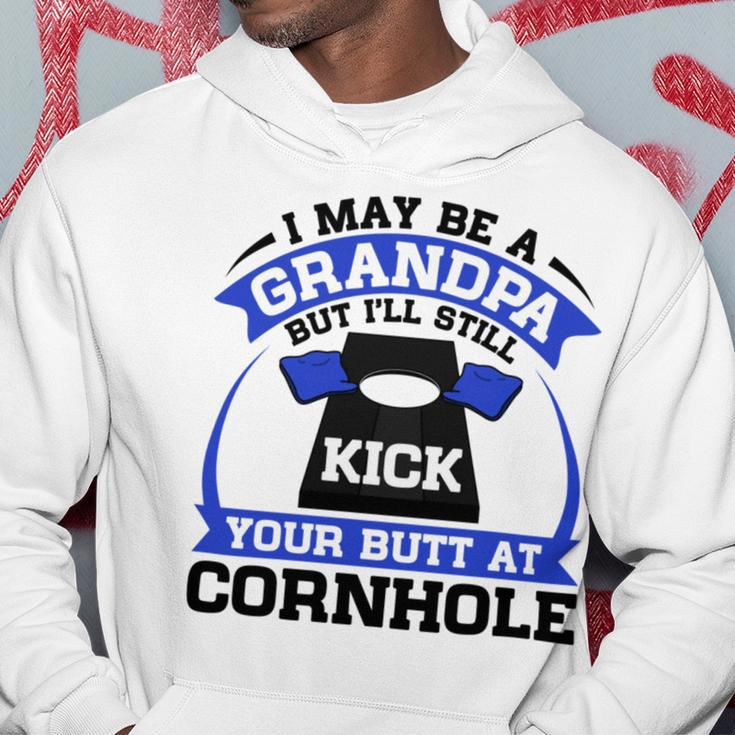 I May Be A Grandpa But Ill Still Kick Your Butt A Cornhole Hoodie Funny Gifts