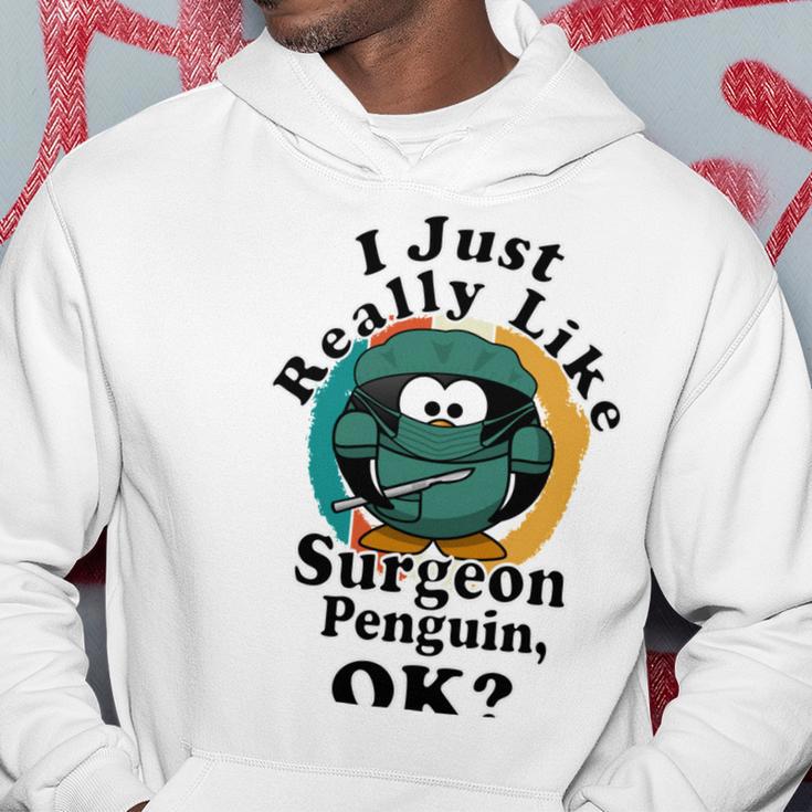 I Really Like Surgeon Penguin Ok Hoodie Funny Gifts