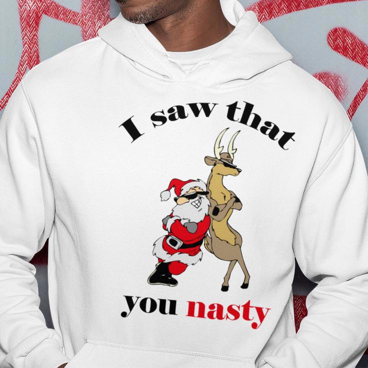 I Saw That You Nasty Red Santa Hoodie Funny Gifts