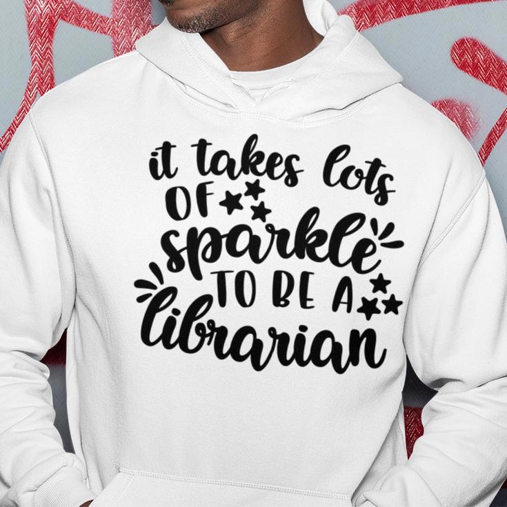 It Takes Lots Of Sparkle To Be A Librarian Hoodie Funny Gifts