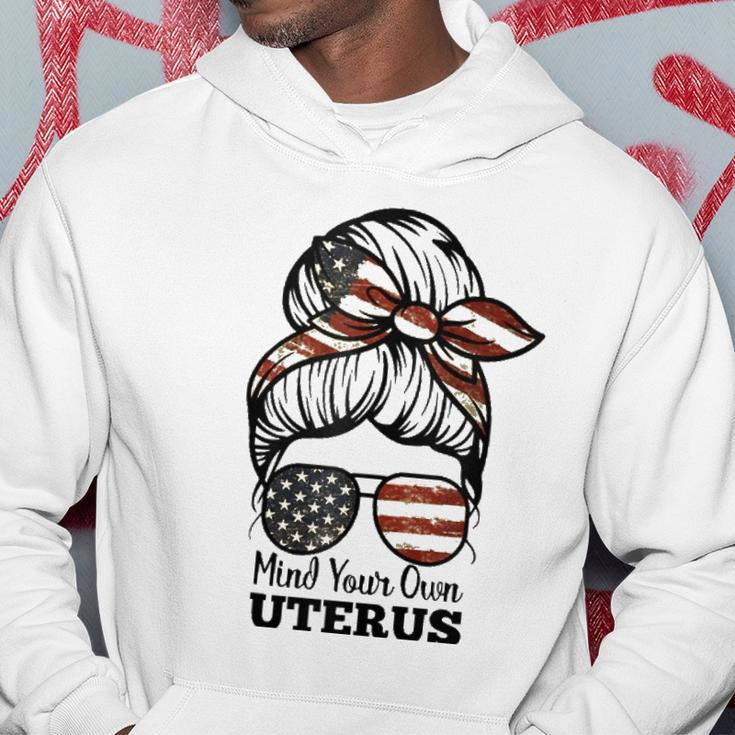 Messy Bun Mind Your Own Uterus My Body My Choice Right Hoodie Unique Gifts