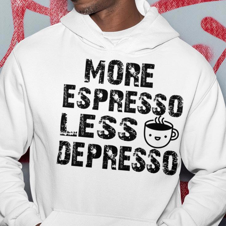 More Espresso Less Depresso Hoodie Funny Gifts