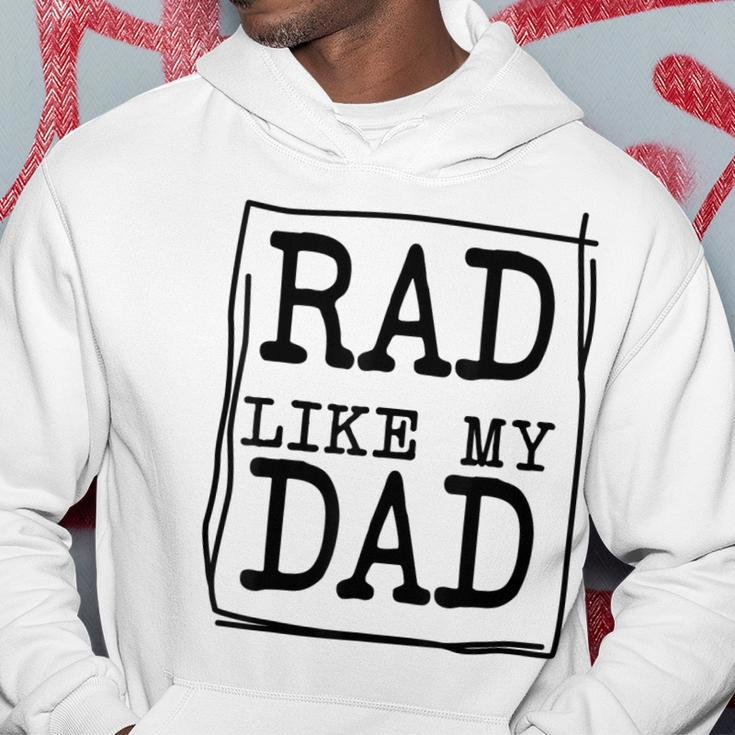 Rad Like My Dad Matching Father Son Daughter Kids Hoodie Funny Gifts