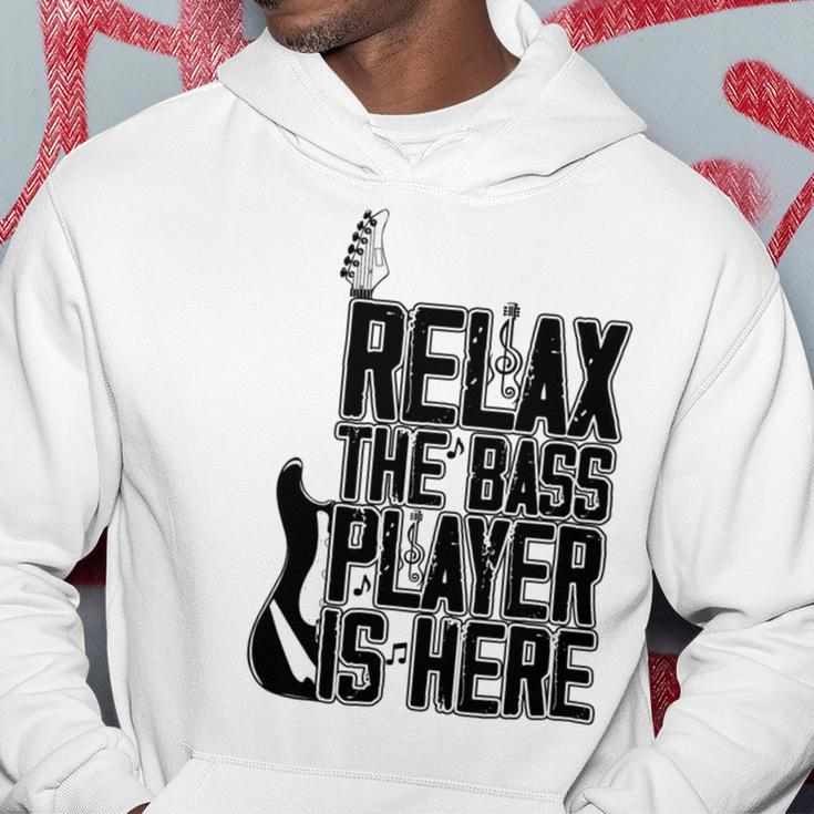 Relax The Bass Player Is Here Bass Player Funny Gift Bass Guitar Hoodie Funny Gifts