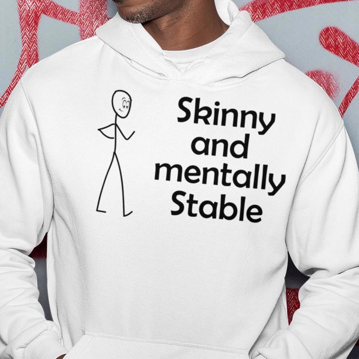 Skinny And Mentally Stable Hoodie Funny Gifts