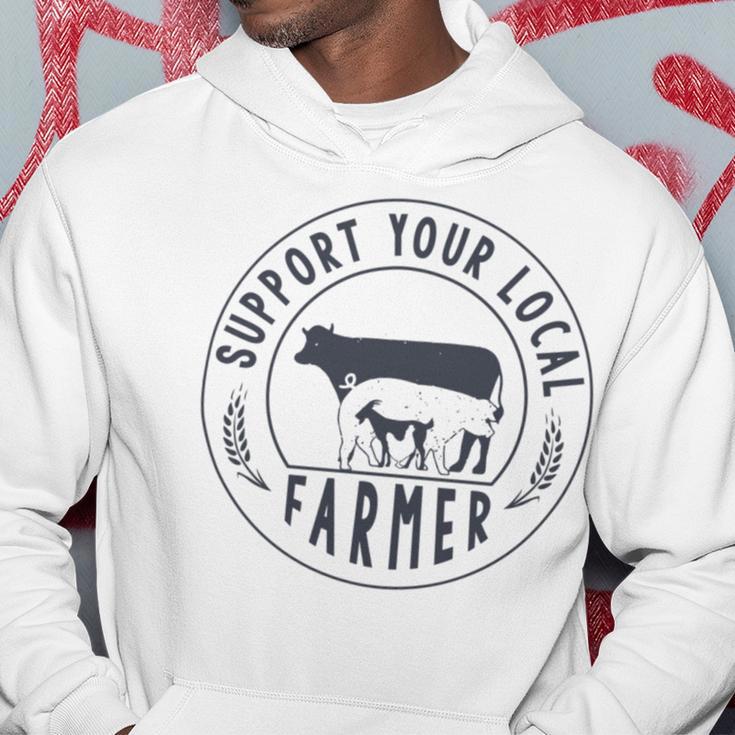 Support Your Local Farmer Hoodie Funny Gifts