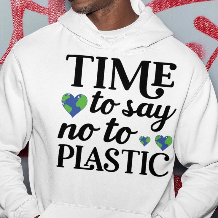 Time To Say No To Plastic Hoodie Funny Gifts