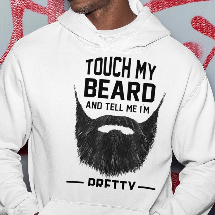 Touch My Beard And Tell Me Im Pretty 289 Shirt Hoodie Funny Gifts