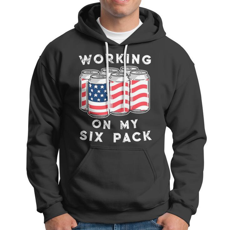 4Th Of July Drinking - Working On My Six Pack Hoodie