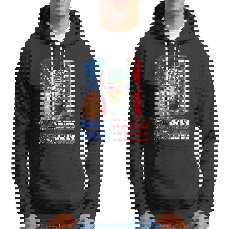 4Th Of July Vaccinated Intoxicated Usa Abe Lincoln Hoodie