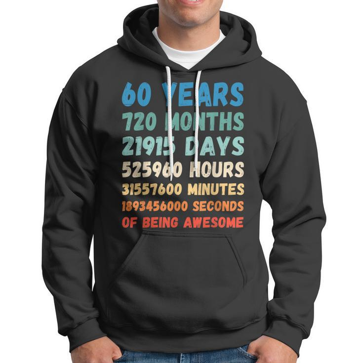 60Th Birthday 60 Years Of Being Awesome Wedding Anniversary Hoodie