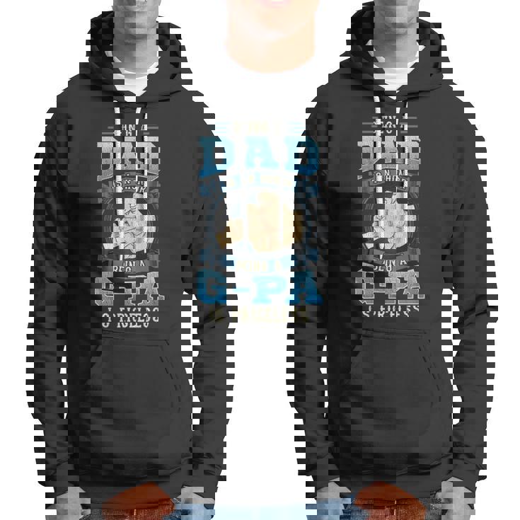 Being A Dad Is An Honor Being A G-Pa Is Priceless Hoodie Being A Dad Is An Honor Being A G-Pa Is Priceless Hoodie