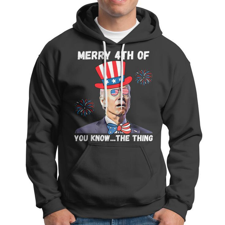 Biden Dazed Merry 4Th Of You Know The Thing 4Th Of July Hoodie