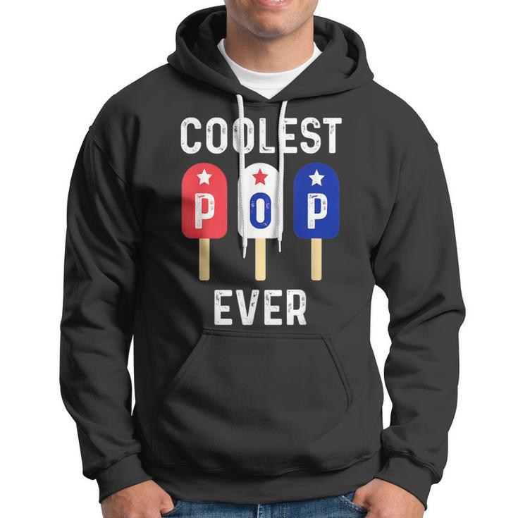 Coolest Pop Ever Popsicle Men Best Dad Ever Cool Fathers Day Hoodie
