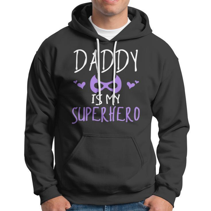 Cute Graphic Daddy Is My Superhero With A Mask Hoodie