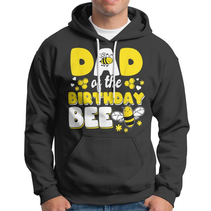 Dad Of The Bee Day Girl Party Matching Birthday Hoodie