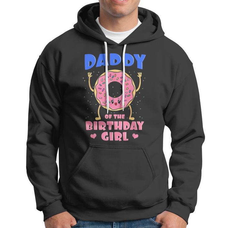 Daddy Of The Birthday Girl Pink Donut Bday Party Hoodie