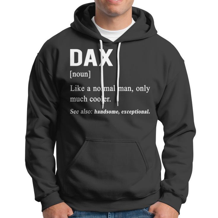 Dax Name Gift Dax Funny Definition Hoodie