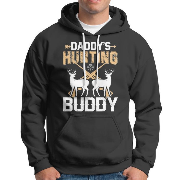 Deer Hunting Daddys Hunting Buddy Hoodie