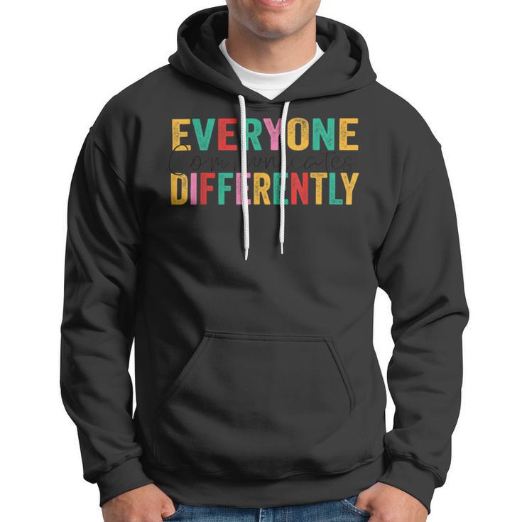 Everyone Communicates Differently V3 Hoodie