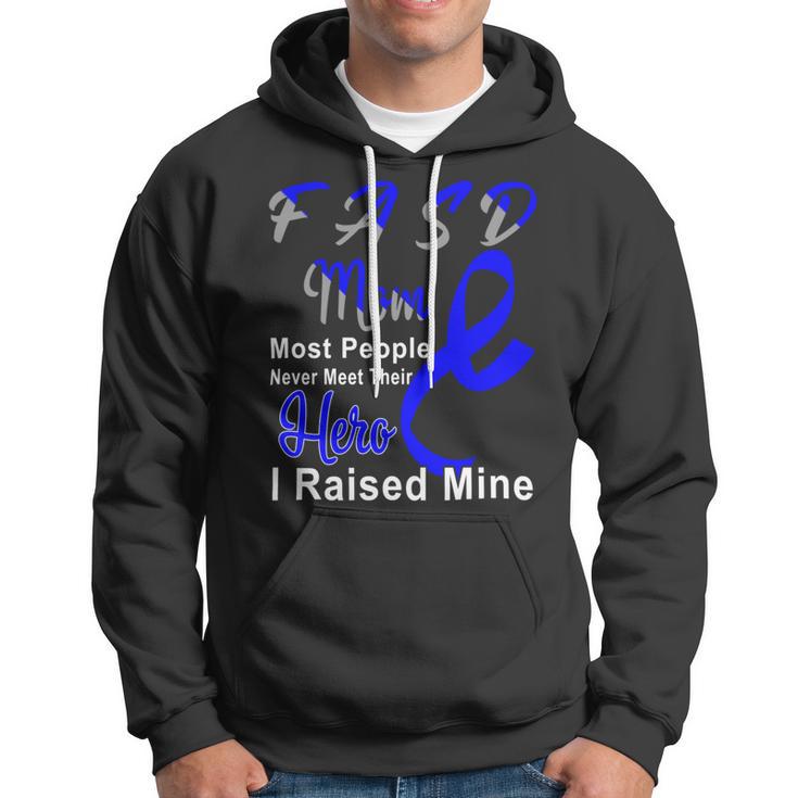 Fasd Mom Most People Never Meet Their Hero I Raised Mine Blue And Grey Ribbon Fetal Alcohol Spectrum Disorder Fetal Alcohol Spectrum Disorder Awareness Hoodie